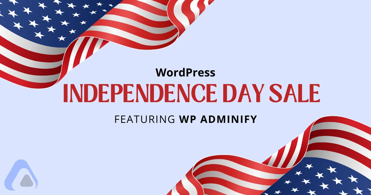 WordPress Independence Day Sale Featuring WP Adminify