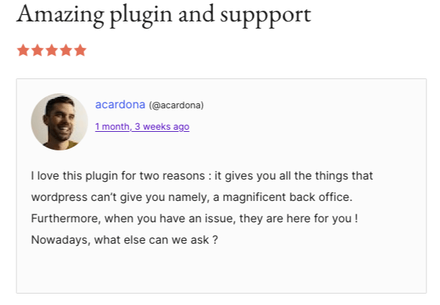 5-star WP Adminify review from acardona: I love this plugin for two reasons, it gives you all the things WordPress can't and the support is there when you have an issue.