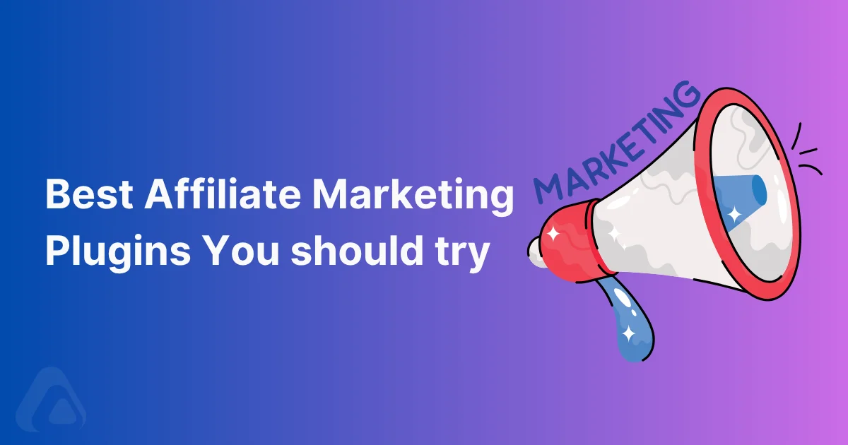 Best Affiliate Marketing Plugins You should try