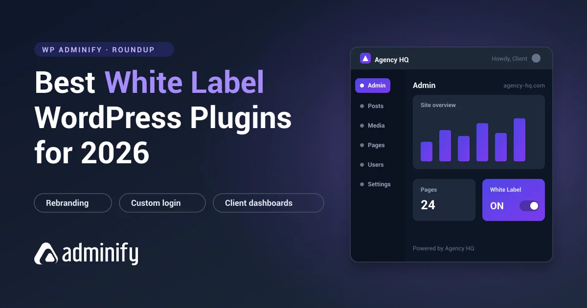 Best white label WordPress plugins for 2026 — branded WordPress admin dashboard with custom agency logo and white label settings