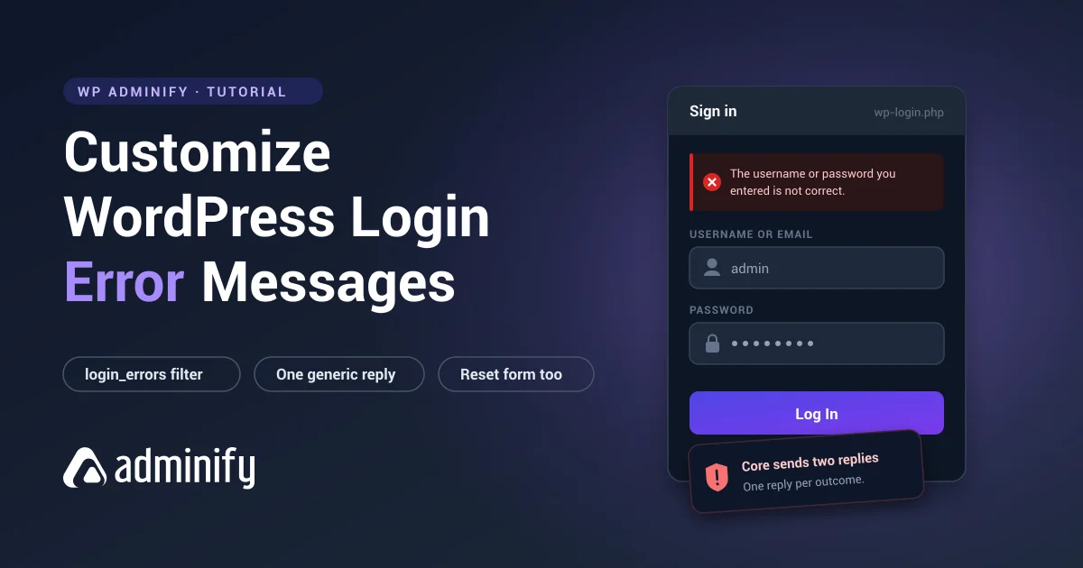 How to customize WordPress login error messages, showing a login form returning one generic error message instead of revealing whether the username exists