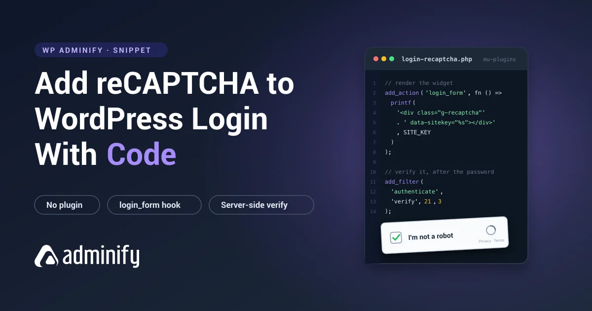 How to add reCAPTCHA to the WordPress login page with code, showing the PHP that renders and verifies the widget beside the rendered I am not a robot checkbox